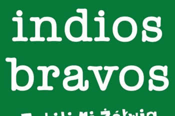 Indios Bravos & Zabili Mi Żółwia