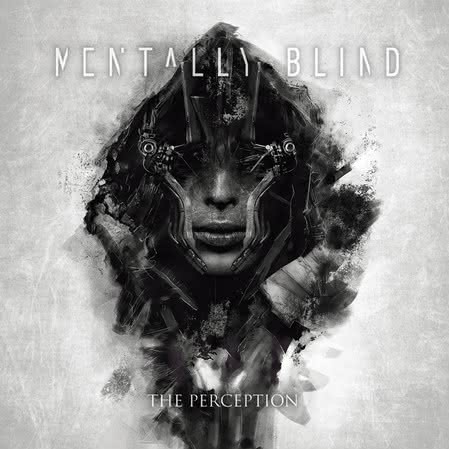 Mentally Blind - The Perception