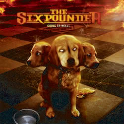 The Sixpounder - Going to Hell? Permission Granted