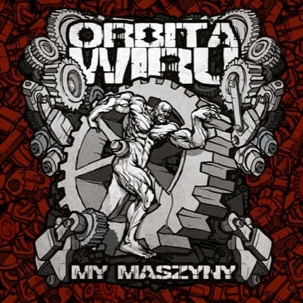 Wygraj album Orbity Wiru My Maszyny 