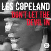 Les Copeland - Don’t Let The Devil In