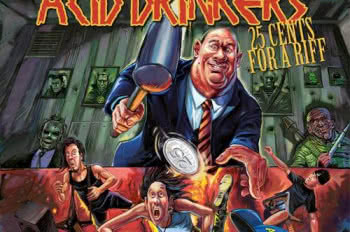 Zgarnij album Acid Drinkers 25 Cents for a Riff