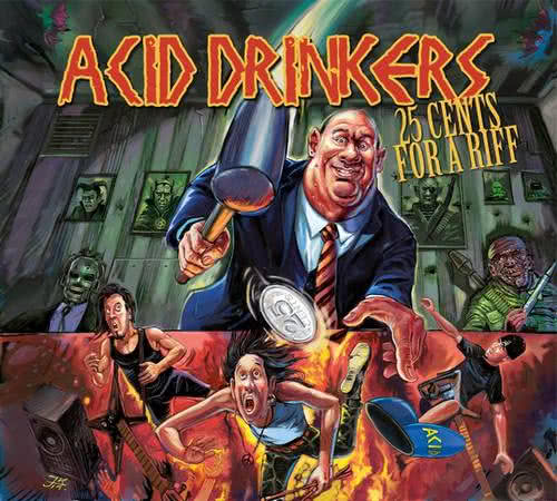 Zgarnij album Acid Drinkers 25 Cents for a Riff
