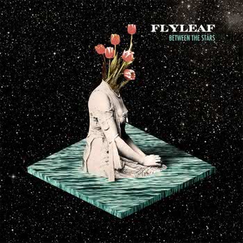Flyleaf - Between The Stars