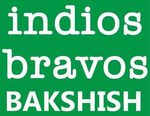 Indios Bravos & Bakshish