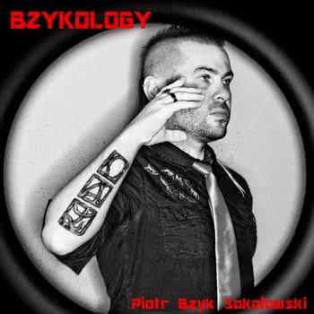 Piotr Bzyk Sokołowski - Bzykology