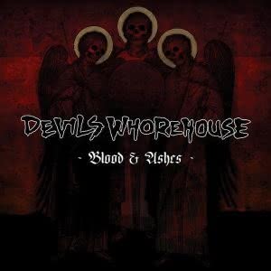 Devils Whorehouse - Blood & Ashes