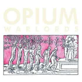 Opium Warlords - Live At Colonia Dignidad