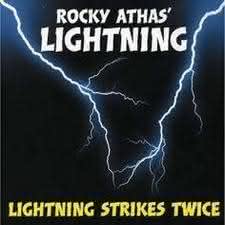 Rocky Athas’ Lightning - Lightning Strikes Twice