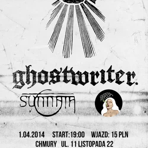 Ghostwriter / Sunnata / Green Asylum