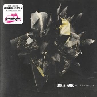 Linkin Park - Living Things +