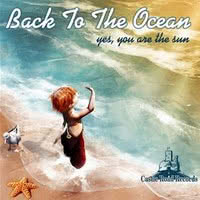 Back To The Ocean - Yes, You Are The Sun