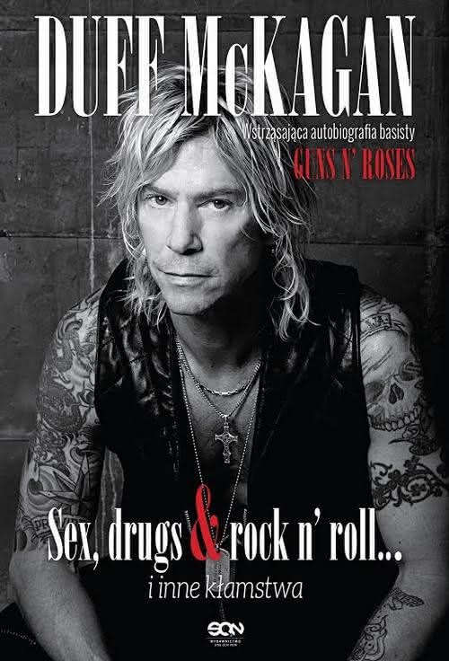 Duff McKagan - Sex, drugs & rock n’ roll... i inne kłamstwa