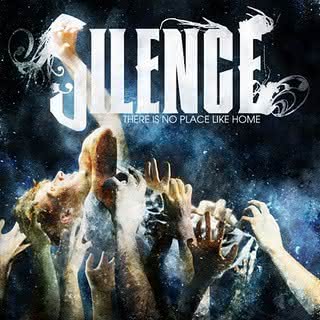 Silence - There Is No Place Like Home