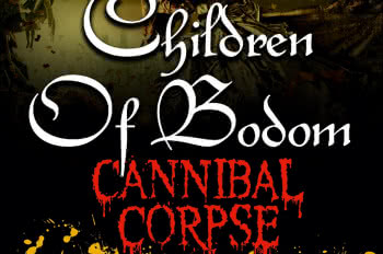Children of Bodom & Cannibal Corpse