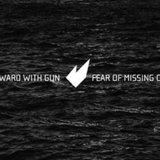 Edawrd With Gun - Fear Of Missing Out