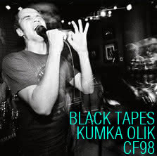 Kumka Olik + The Black Tapes + CF98