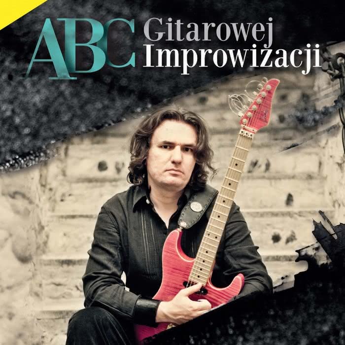 Nowy podręcznik ABsonic - ABC Gitarowej Improwizacji