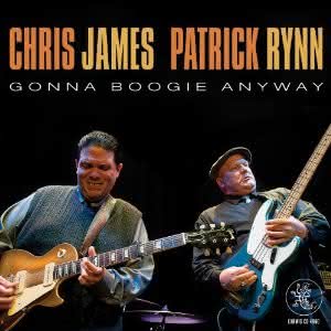 Chris James & Patrick Rynn - Gonna Boogie Anyway 