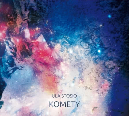 Ula Stosio - Komety