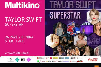 Taylor Swift Superstar w Multikinie