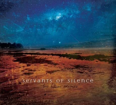 Servants of Silence - Two Billion Seconds