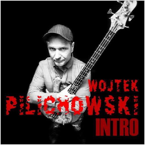 Nowe brzmienie Wojtka Pilichowskiego