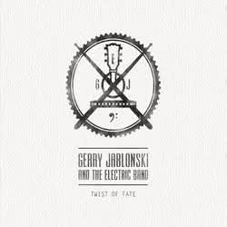 Gerry Jablonski and The Electric Band - Twist Of Fate