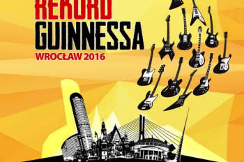 Gitarowy Rekord Guinnessa 2016 coraz bliżej!