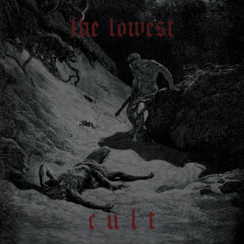 The Lowest - Cult