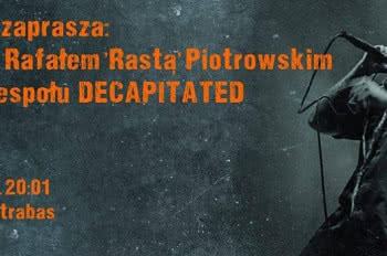 Rafal "Rasta" Piotrowski zaprasza na swój wykład