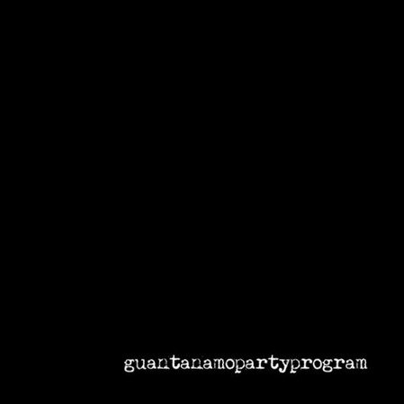 Guantanamo Party Program - Guantanamo Party Program