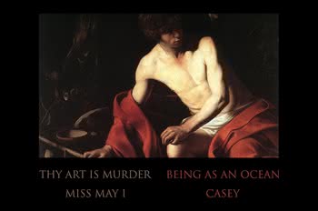 Thy Art Is Murder & Being As An Ocean