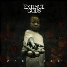 Extinct Gods - Wartribe
