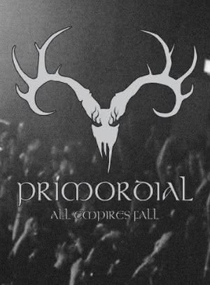 Primordial - All Empires Fall