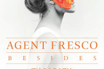 Agent Fresco i Besides w Warszawie