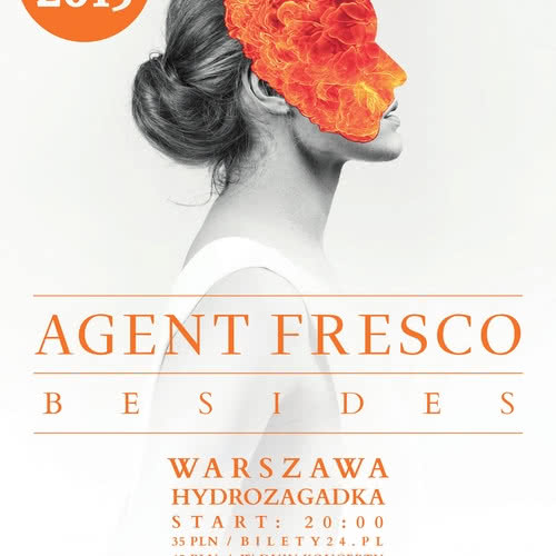 Agent Fresco i Besides w Warszawie