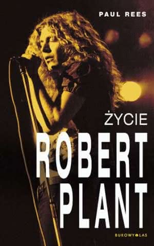 Paul Rees - Robert Plant. Życie