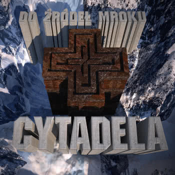 Cytadela - Do źródeł mroku