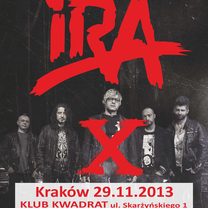 Ira zagra w Krakowie pod koniec listopada