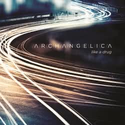Archangelica - Like A Drug
