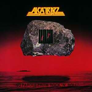 Alcatrazz - No Parole from Rock'n'Roll / Live Sentence / Disturbing The Peace / Dangerous Games