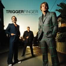 Triggerfinger - All This Dancin' Around