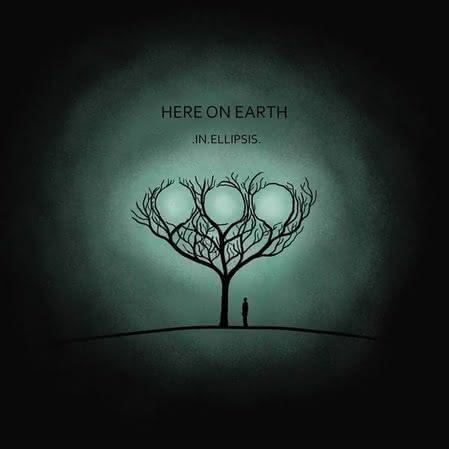 Here on Earth - .In.Ellipsis.