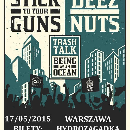 Stick To Your Guns i Deez Nuts na koncercie w Polsce
