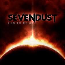 Sevendust - Black Out The Sun