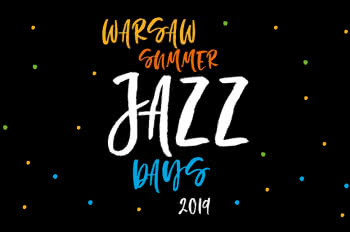 Warsaw Summer Jazz Days 2019