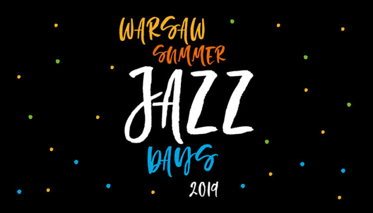 Warsaw Summer Jazz Days 2019
