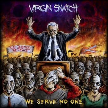 Virgin Snatch - We Serve No One