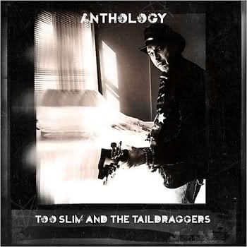 Too Slim and the Taildraggers - Anthology